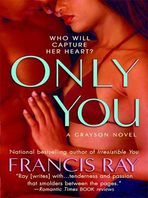 Title details for Only You by Francis Ray - Wait list